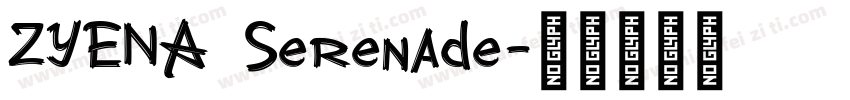 ZYENA Serenade字体转换